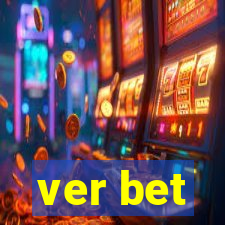 ver bet